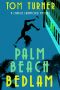 [Charlie Crawford Mystery 08] • Palm Beach Bedlam